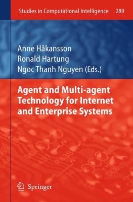 Agent and Multi-Agent Technology for Internet and Enterprise Systems