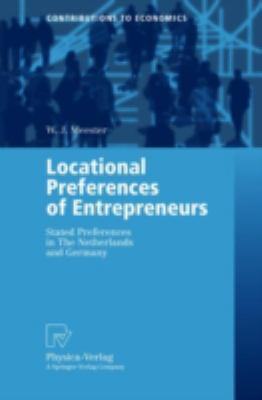 Locational Preferences of Entrepreneurs : Stated Preferences in the Netherlands and Germany