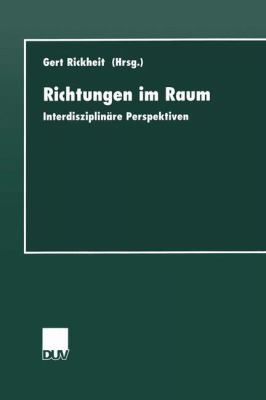 Richtungen Im Raum : Interdisziplinäre Perspektiven