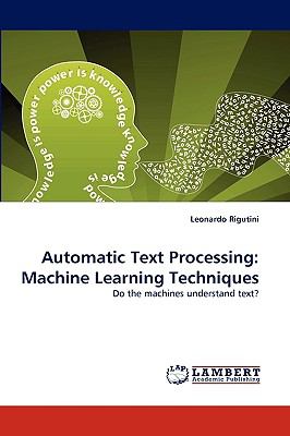 Automatic Text Processing : Machine Learning Techniques