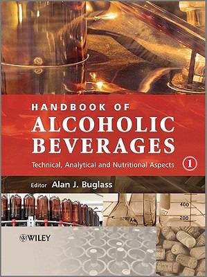 Handbook of Alcoholic Beverages, 2 Volume Set Set : Technical, Analytical and Nutritional Aspects
