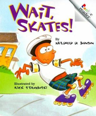 Wait, Skates!