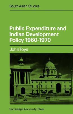 Public Expenditure and Indian Development Policy, 1960-1970