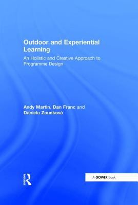 Outdoor and Experiential Learning : An Holistic and Creative Approach to Programme Design