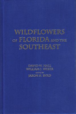 Wildflowers of Florida and the Souteast