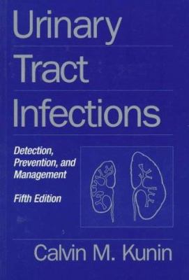 Urinary Tract Infections : Detection, Prevention, and Management