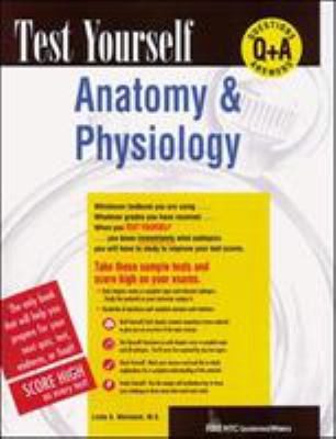 Test Yourself: Anatomy & Physiology