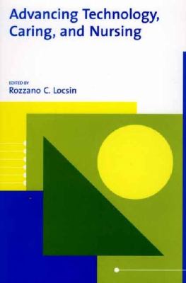 Advancing Technology, Caring, and Nursing