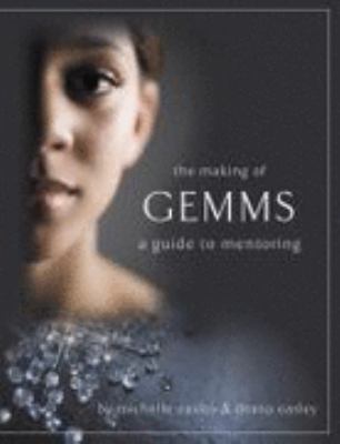 The Making of GEMMS : A Guide to Mentoring