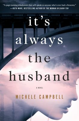 It's Always the Husband : A Novel