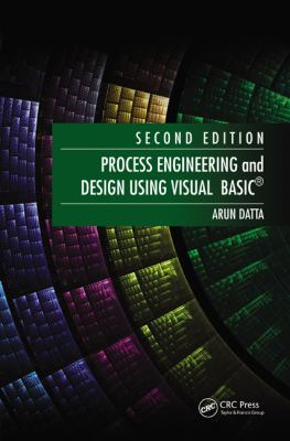 Process Engineering and Design Using Visual BasicŽ