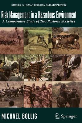 Risk Management in a Hazardous Environment : A Comparative Study of Two Pastoral Societies