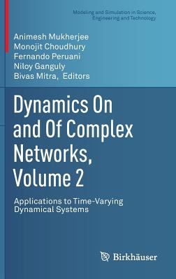 Dynamics on and of Complex Networks, Volume 2 : Applications to Time-Varying Dynamical Systems