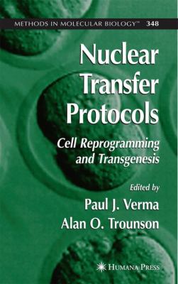 Nuclear Transfer Protocols : Cell Reprogramming and Transgenesis