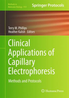 Clinical Applications of Capillary Electrophoresis : Methods and Protocols