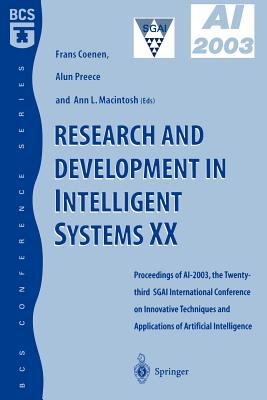 Research and Development in Intelligent Systems XX : Proceedings of AI2003, the Twenty-Third SGAI International Conference on Innovative Techniques and Applications of Artificial Intelligence