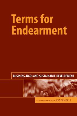 Terms for Endearment : Business, NGOs and Sustainable Development