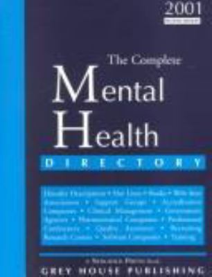 The Complete Mental Health Directory, 2001