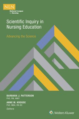 Scientific Inquiry in Nursing Education : Advancing the Science