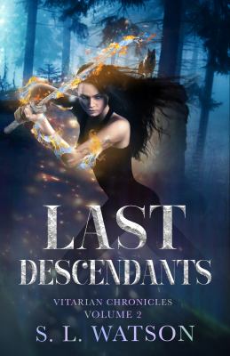 Last Descendants : Vitarian Chronicles Volume 2