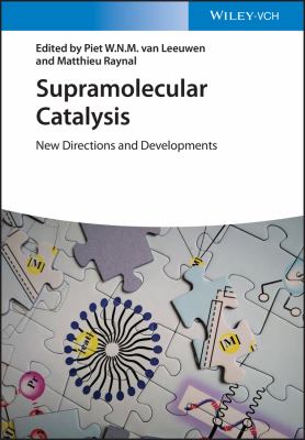 Supramolecular Catalysis : New Directions and Developments
