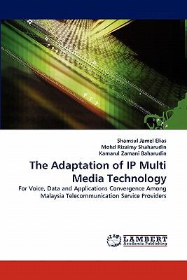 The Adaptation of Ip Multi Media Technology