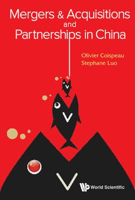 Mergers and Acquisitions and Partnerships in China