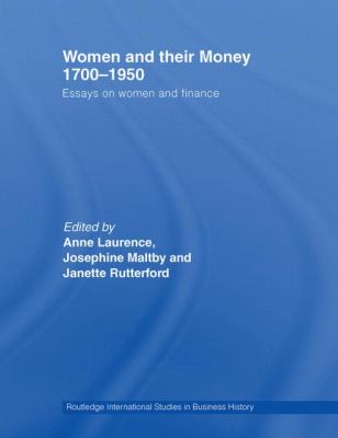 Women and Their Money 1700-1950 : Essays on Women and Finance