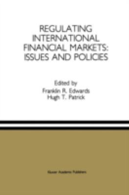Regulating International Financial Markets : Issues and Policies
