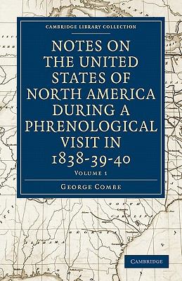 Notes on the United States of North America During a Phrenological Visit in 18383940
