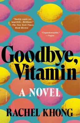 Goodbye, Vitamin : A Novel