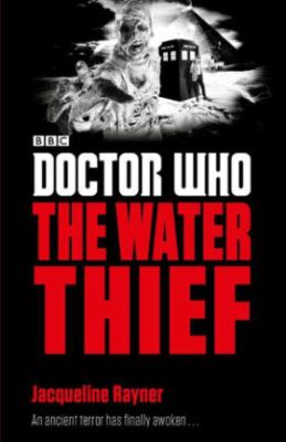 Doctor Who: the Water Thief : The Water Thief