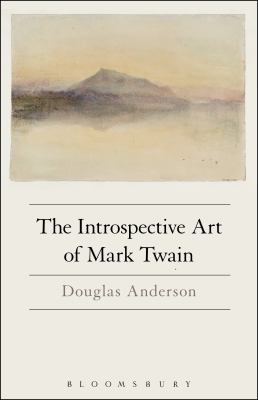 The Introspective Art of Mark Twain