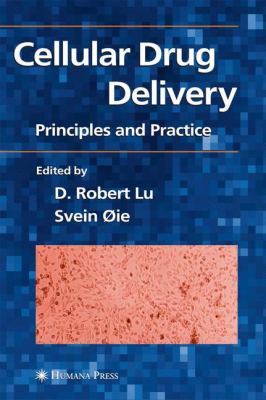 Cellular Drug Delivery : Principles and Practice