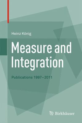 Measure and Integration : Publications 1997-2011