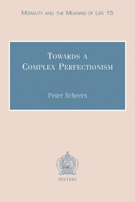 Towards a Complex Perfectionism