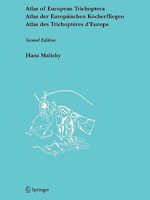Atlas of European Trichoptera (Atlas des Trichoptères d' Europe)