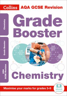 AQA GCSE 9-1 Chemistry Grade Booster (Grades 3-9): Ideal for Home Learning, 2021 Assessments and 2022 Exams (Collins GCSE Grade 9-1 Revision)