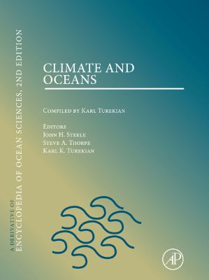 Climate and Oceans : A Derivative of the Encyclopedia of Ocean Sciences
