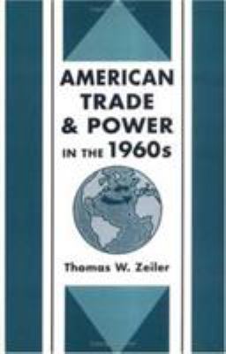 American Trade and Power in The 1960s