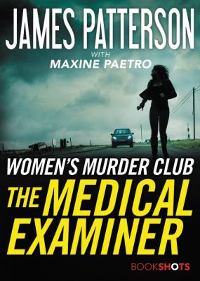 The Medical Examiner : A Women's Murder Club Story