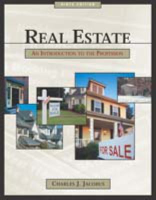 Real Estate : An Introduction to the Profession