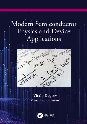 Modern Semiconductor Physics and Device Applications