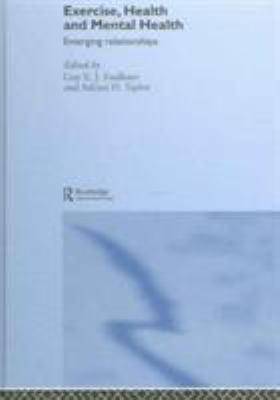 Exercise, Health and Mental Health : Emerging Relationships