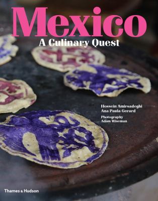 Mexico : A Culinary Quest