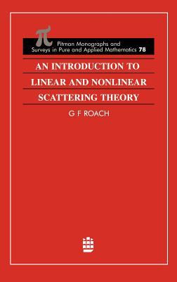 An Introduction to Linear and Nonlinear Scattering Theory