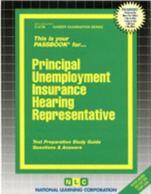Principal Unemployment Insurance Hearing Representative : Test Preparation Study Guide, Questions and Answers