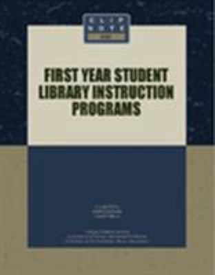 First Year Student Library Instruction Programs