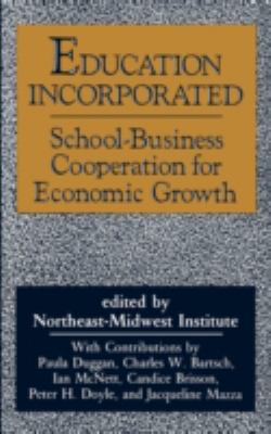 Education Incorporated : School-Business Cooperation for Economic Growth