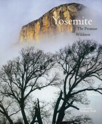 Yosemite : The Promise of Wildness